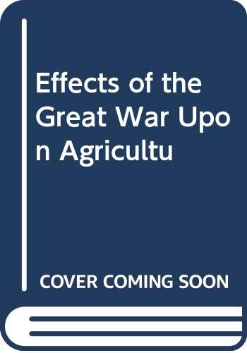 Buy Effects of the Great War Upon Agricultu — BookShops.in