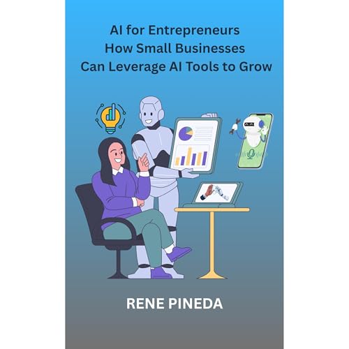 AI for Entrepreneurs Audiobook By Rene A Pineda cover art