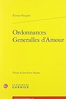Ordonnances Generalles d'Amour (Textes de La Renaissance) 2406071219 Book Cover