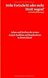 Mehr Fortschritt oder mehr Streit wagen?: Leben und Sterben der ersten Ampel-Koalition auf Bundesebene in Deutschland