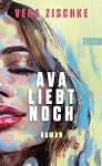 List Hardcover – Ava liebt noch: Roman | SPIEGEL-Bestseller: Der ungewöhnlich