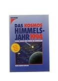 Das Kosmos Himmelsjahr 1994. Sonne, Mond und Sterne im Jahreslauf. - HANS-ULRICH & Erich Karakoschka [herausgegeben von]. KELLER