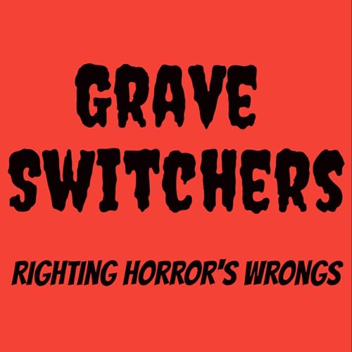 Couverture de Grave Switchers: Righting Horror&lsquo;s Wrongs