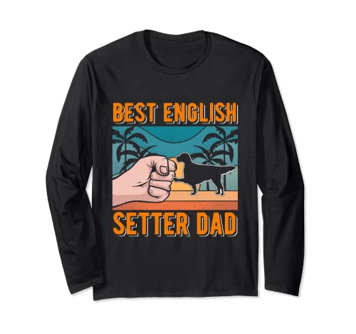 Best English Setter Dad Setter inglés Manga Larga