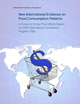 Paperback New International Evidence on Food Consumption Patterns: A Focus on Cross-Price Effects Based on 2005 International Comparison Program Data Book