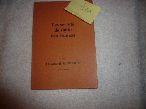 Les secrets de santé des Hunzas.