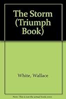 The Storm (A Triumph Book) (Triumph Book) 0531044254 Book Cover