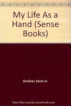 Paperback My Life As a Hand (Sense Books) Book