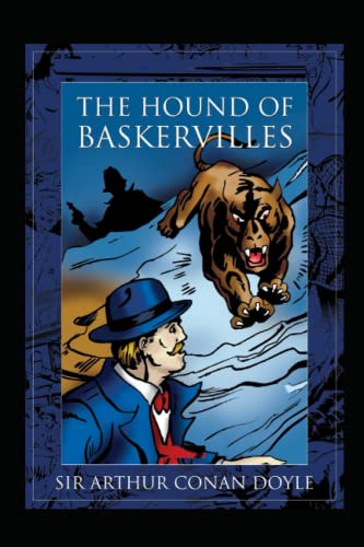 The Hound of the Baskervilles (A classics novel by Arthur Conan Doyle)