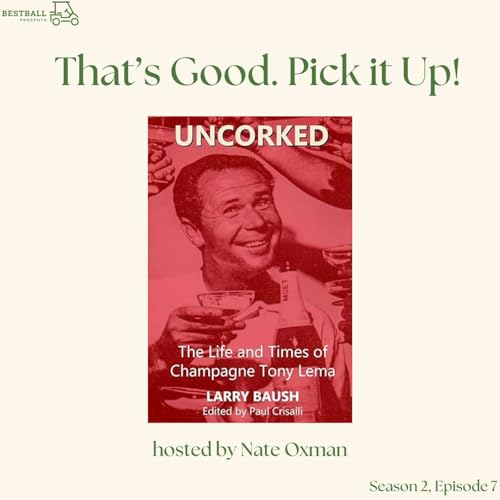 Larry Baush - Uncorked - Part 3