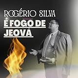  É Fogo de Jeová