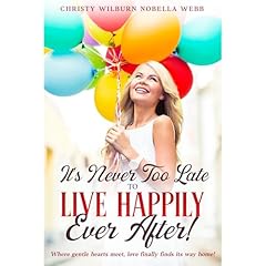 It's Never Too Late to Live Happily Ever After! Audiolibro Por Christy Webb arte de portada