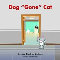 Dog "Gone" Cat 1085826198 Book Cover