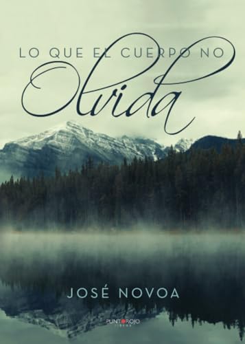 Lo que el cuerpo no olvida