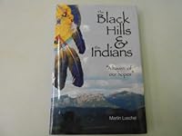 The Black Hills and the Indians: A Haven of Our Hopes 1930401566 Book Cover
