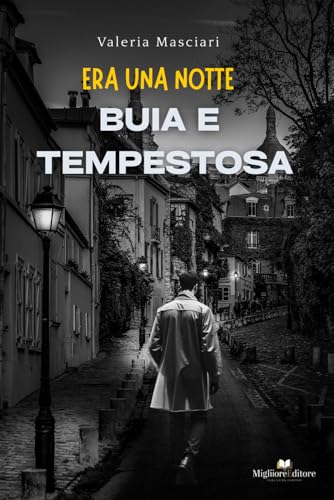 Era una notte buia e tempestosa