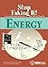 Energy (Stop Faking It! Finally Understanding Science So You Can Teach It)