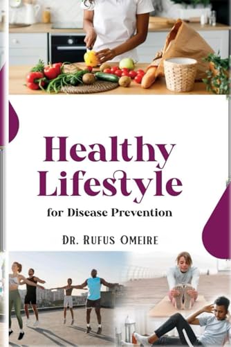 HEALTHY LIFESTYLE FOR DISEASE PREVENTION