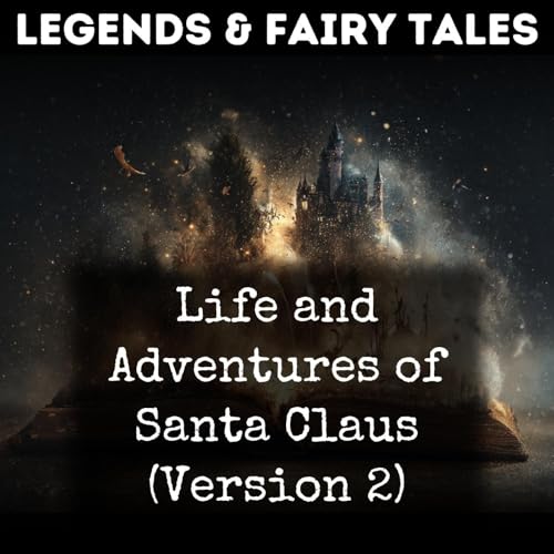 Life and Adventures of Santa Claus (Version 2) Podcast Por L. Frank Baum arte de portada