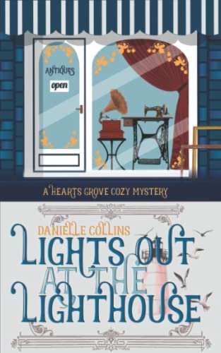 Lights Out at the Lighthouse (Hearts Grove Cozy Mystery)