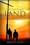 This Shattered Land (Surviving the Dead Book 2)