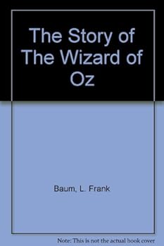 Hardcover The Story of The Wizard of Oz Book