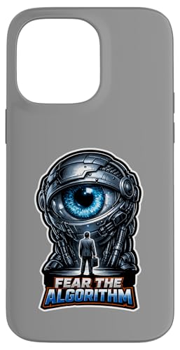 Fear The Algorithm Funny AI �v���O���}�[ �J���� �X�}�z�P�[�X iPhone 14 Pro Max �p