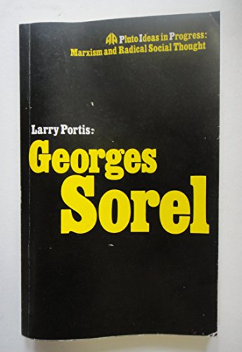 Georges Sorel: Ideas in Progress view 2