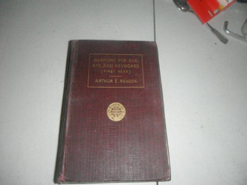 Harmony for Ear, Eye, and Keyboard (First Year) B003TORUDO Book Cover
