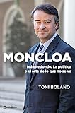  Moncloa: Ivan Redondo. La política o el arte de lo que no se ve (PENINSULA)
