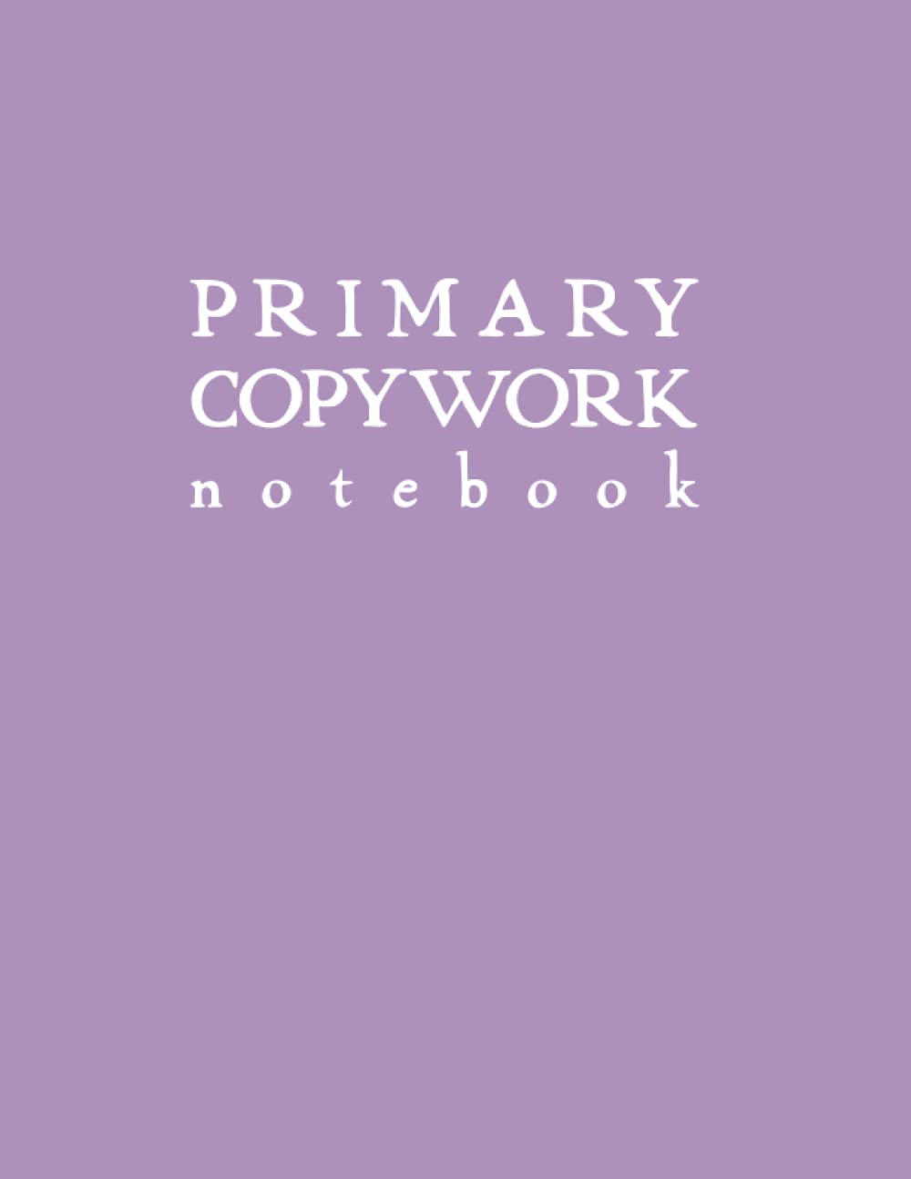 Primary Copywork Notebook: Light Purple Softcover Blank Lined Journal by schoolnest