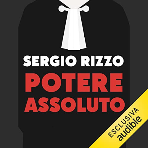 Sergio Rizzo's Potere assoluto episode artwork