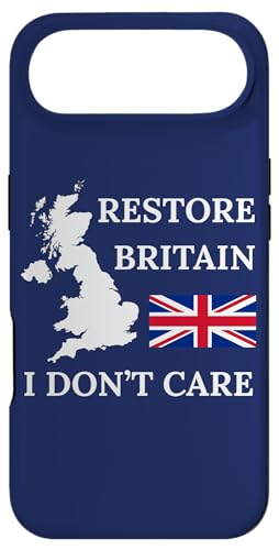 RESTORE BRITAIN I DON'T CARE BRITSH PRIDE UK UNITED KINGDOM �X�}�z�P�[�X iPhone Air �p
