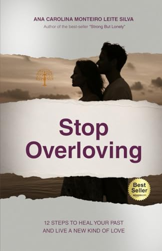 Photo de Stop Overloving: 12 Steps to Heal Your Past and Live a New Kind of Love