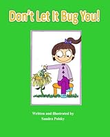 Don't Let It Bug You! B0BPVX4V5M Book Cover