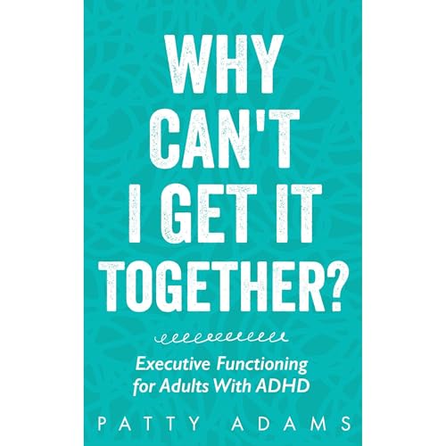 Why Can't I Get It Together? by Patty Adams episode artwork