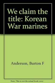 Paperback We Claim the title: Korean War Marines Book