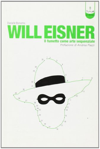Will Eisner. Il fumetto come arte sequenziale Will Eisner. Il fumetto come arte sequenziale