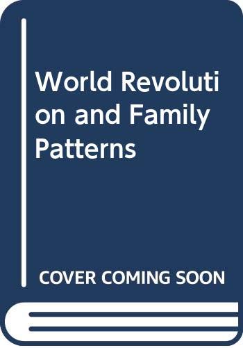 World Revolution and Family Patterns 0029124506 Book Cover