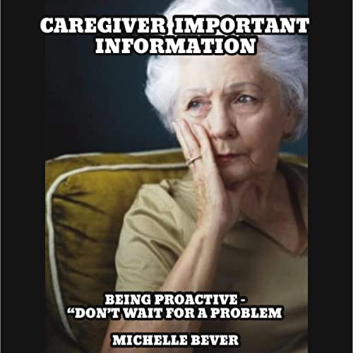 Caregiver Important Information by Michelle Bever episode artwork