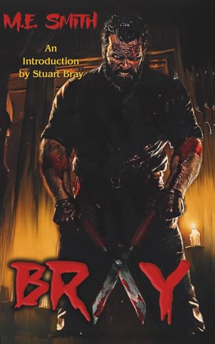 BRAY: A Splatterpunk Collection