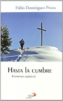 Hasta la cumbre: Testamento...