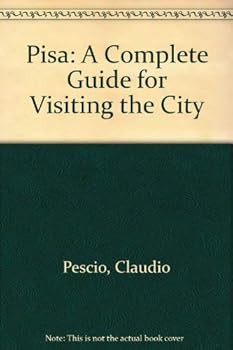 Paperback Pisa: A Complete Guide for Visiting the City Book
