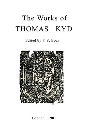 The Works of Thomas Kyd