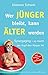 Wer jünger bleibt, kann älter werden: Synergaging - so macht der Kopf den Körper fit!