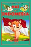 hai from indonesia: let's learn about indonesia, its people, places, foods, animals, sports, and more! (countries for kiddies) (english edition)