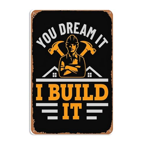 Cartello decorativo da parete in metallo vintage con scritta "Construction Contractor Carpenter You Dream It I Build It" (lingua italiana non garantita), per stanza divertente, per uomo, grotta