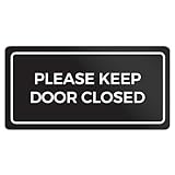 Please Keep Door Closed Sign | Weatherproof Self Adhesive Black Plastic Sign for with Strong Full Sticker Backing, 6' x 3'