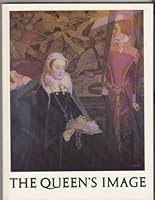 The Queen's Image: A Celebration of Mary, Queen of Scots 0903148714 Book Cover