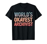 World's Okayest Archivist Funny Archivist